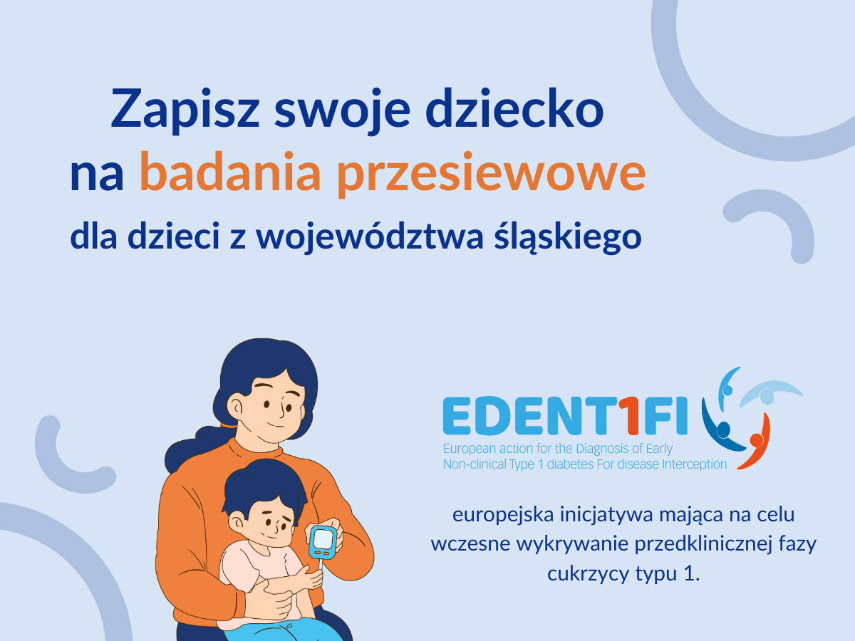 EDENT1FI - Europejska akcja na rzecz diagnozowania wczesnej, bezobjawowej fazy cukrzycy typu 1