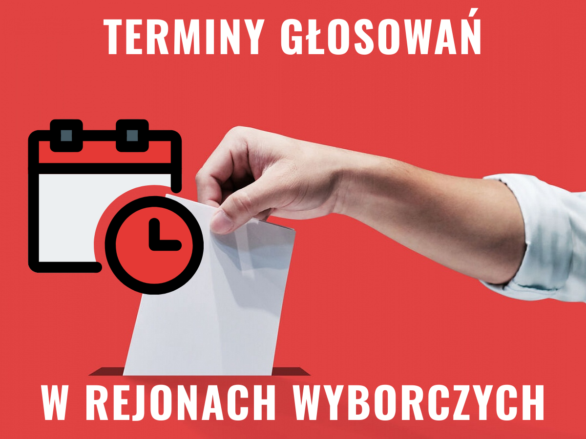 Terminy głosowań w rejonach wyborczych 
