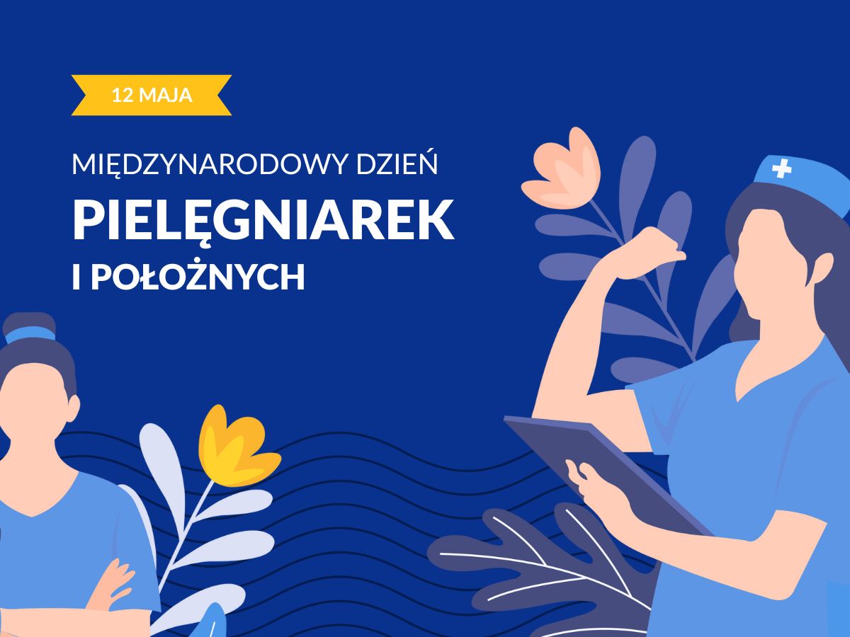 Międzynarodowy Dzień Pielęgniarek i Położnych