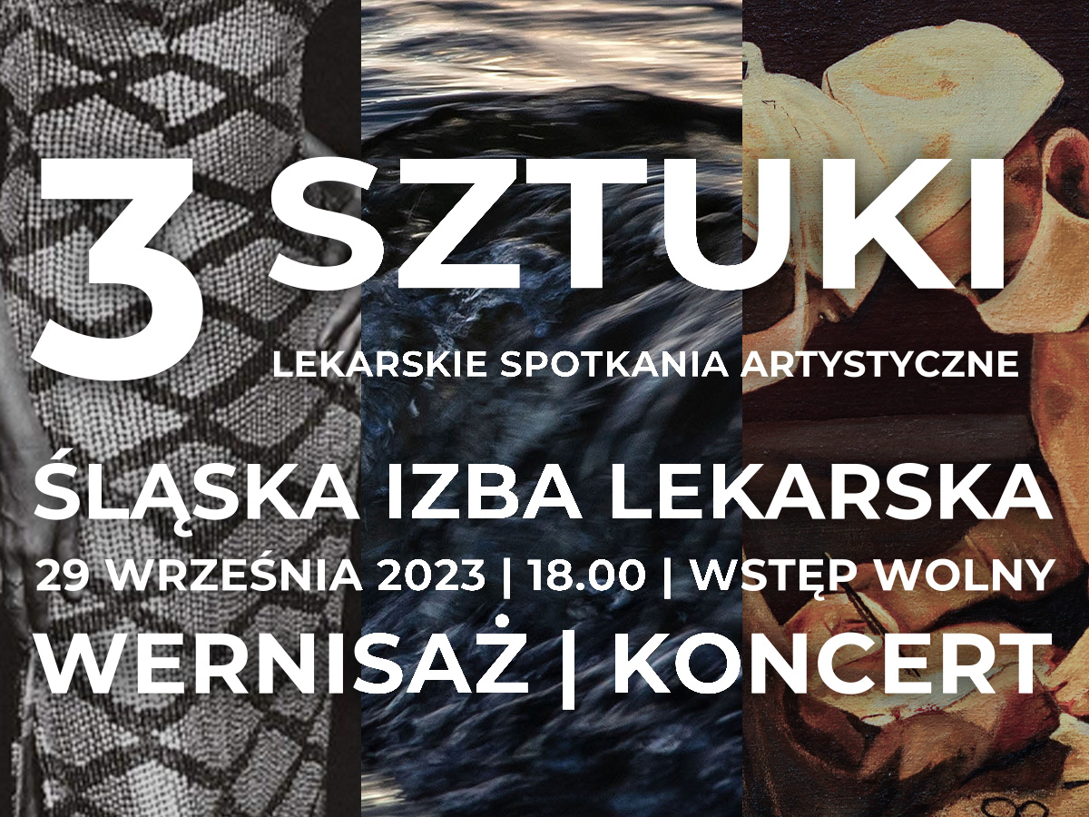 3 SZTUKI - Lekarskie Spotkania Artystyczne 