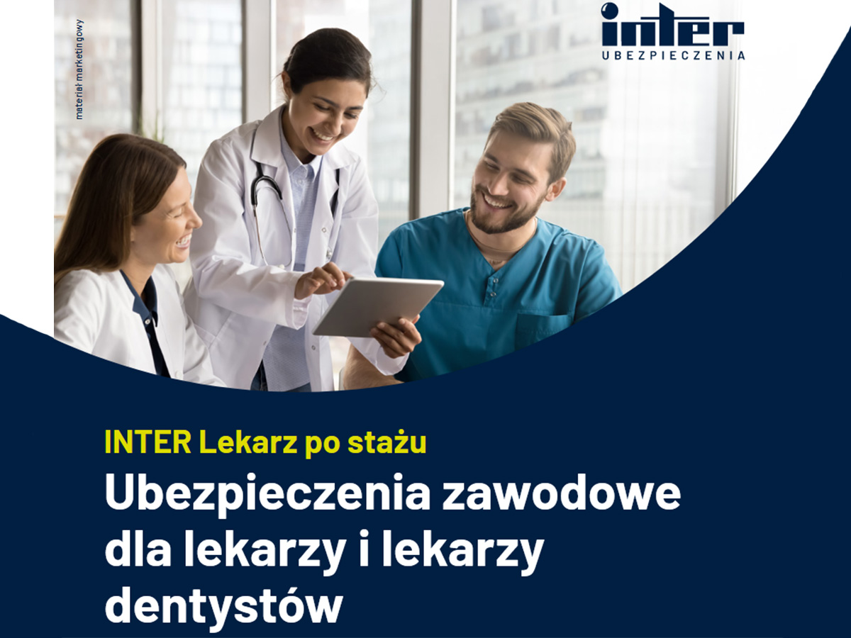 Oferta ubezpieczeń dla lekarzy i lekarzy dentystów po stażu