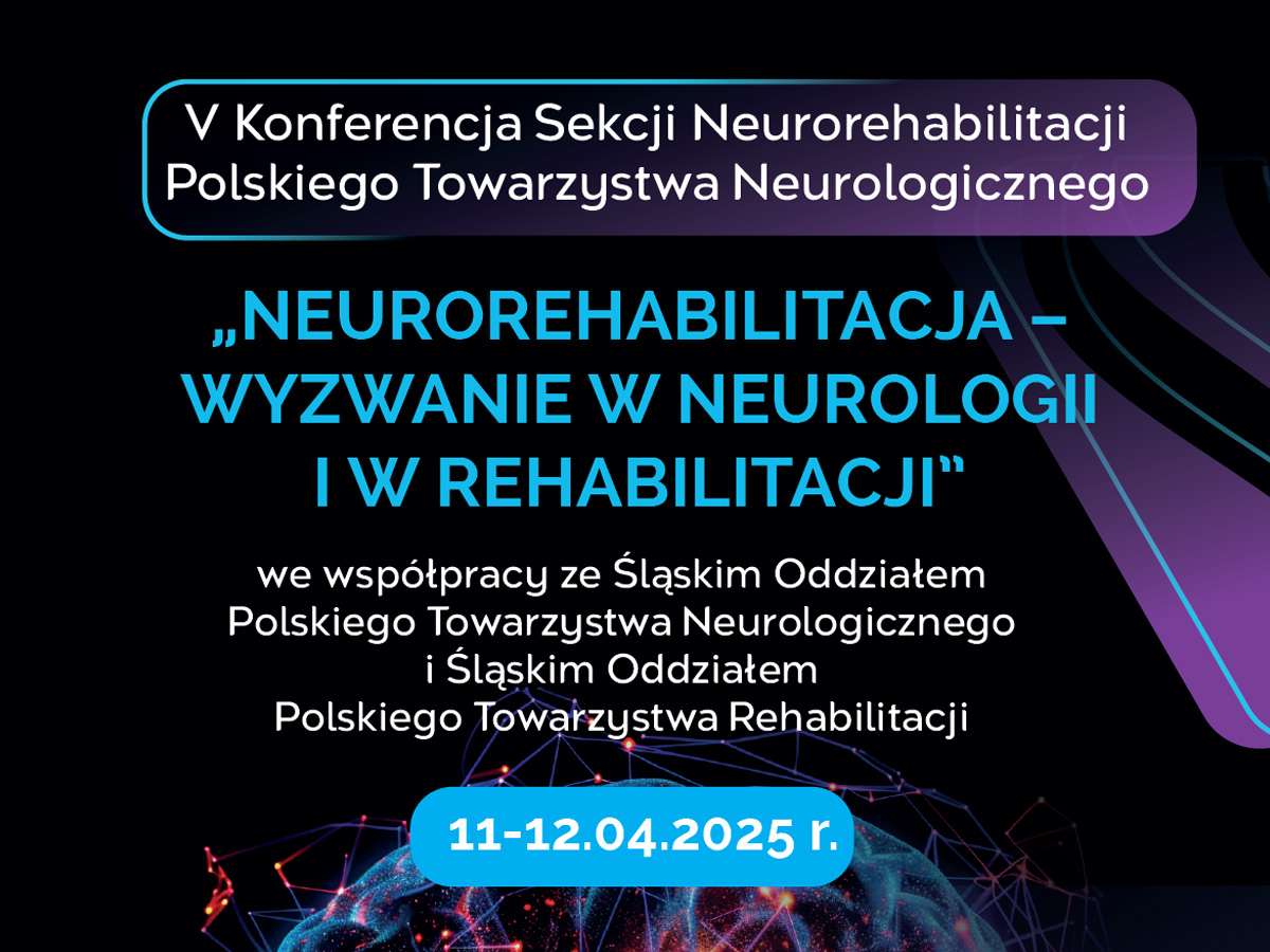 V Konferencja Sekcji Neurorehabilitacji Polskiego Towarzystwa Neurologicznego