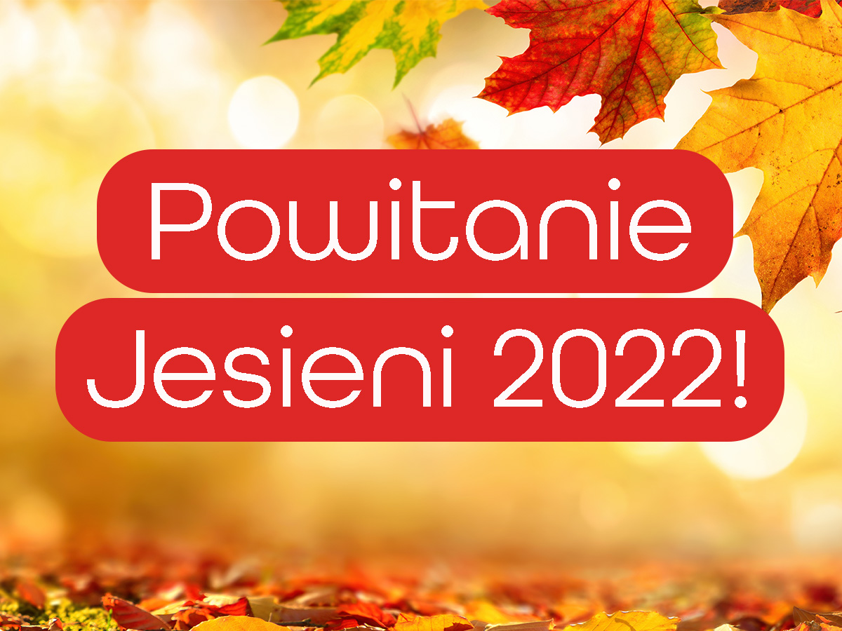 Powitanie Jesieni 2022 
