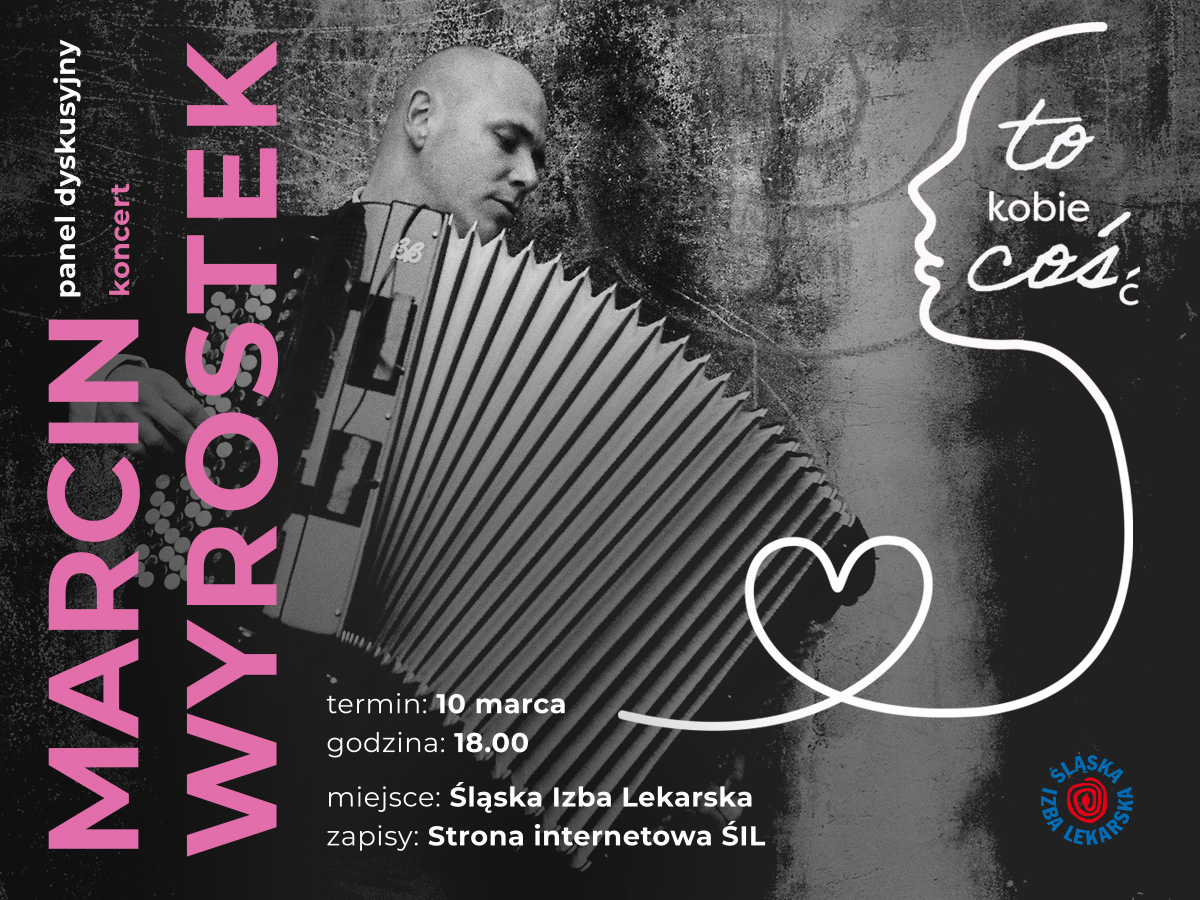 Dzień Kobiet z Marcinem Wyrostkiem w ŚIL