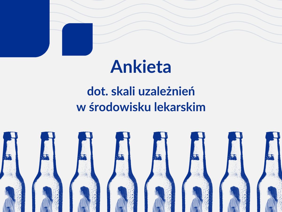 Ankieta dot. skali uzależnień w środowisku lekarskim 